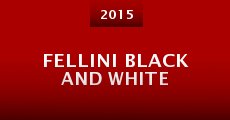 Película Fellini Black and White