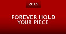 Forever Hold Your Piece (2015)