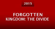 Forgotten Kingdom: The Divide