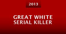 Great White Serial Killer (2013)