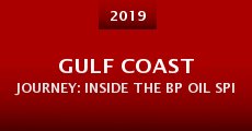Gulf Coast Journey: Inside the BP Oil Spill (2019)