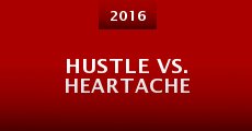 Hustle vs. Heartache (2016)
