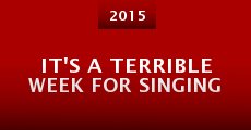 It's a Terrible Week for Singing