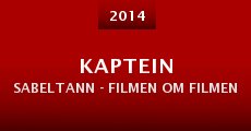 Kaptein Sabeltann - Filmen om filmen