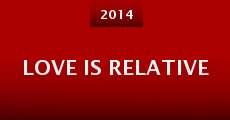 Love Is Relative (2014)