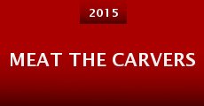 Meat the Carvers (2015)