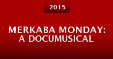 Merkaba Monday: A Documusical