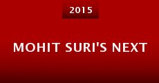 Mohit Suri's Next