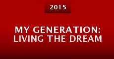 My Generation: Living the Dream (2015)