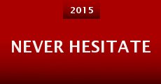 Never Hesitate (2015)