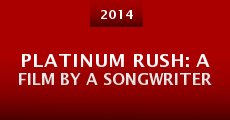 Platinum Rush: A Film by a Songwriter (2014)