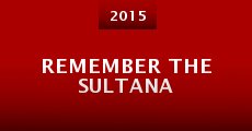 Remember the Sultana (2015)