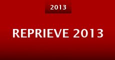 Reprieve 2013 (2013)