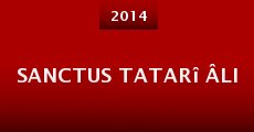 Sanctus Tatarî Âli (2014)