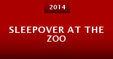 Sleepover at the Zoo (2014)