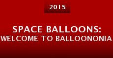 Space Balloons: Welcome to Balloononia