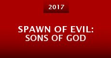 Película Spawn of Evil: Sons of God