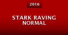 Stark Raving Normal (2016)