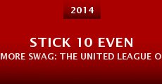 Stick 10 Even More Swag: The United League of Stereotypes