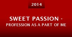Sweet Passion - Profession As A Part of Me (2014)