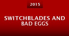 Switchblades and Bad Eggs
