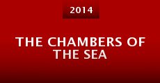 The chambers of the sea (2014)