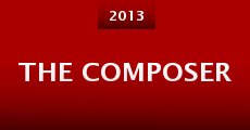 The Composer (2013) stream