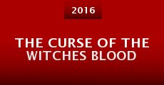 The Curse of the Witches Blood