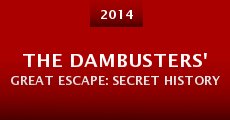 The Dambusters' Great Escape: Secret History (2014)