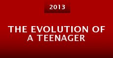 The Evolution of a Teenager