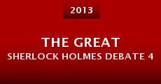 The Great Sherlock Holmes Debate 4