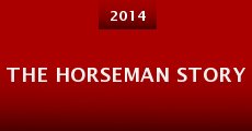 The Horseman Story