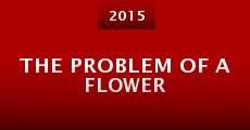 The Problem of a Flower