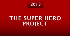 The Super Hero Project (2015)