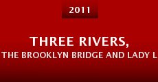 Película Three Rivers, the Brooklyn Bridge and Lady Liberty