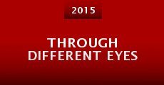 Through Different Eyes (2015)