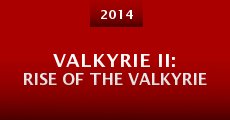 VALKYRIE II: Rise of the VALKYRIE (2014)