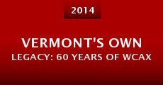 Vermont's Own Legacy: 60 Years of WCAX