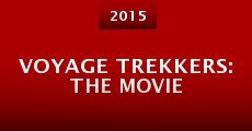 Voyage Trekkers: The Movie