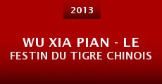 Wu Xia Pian - Le Festin du Tigre Chinois