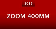 Zoom 400mm (2015)